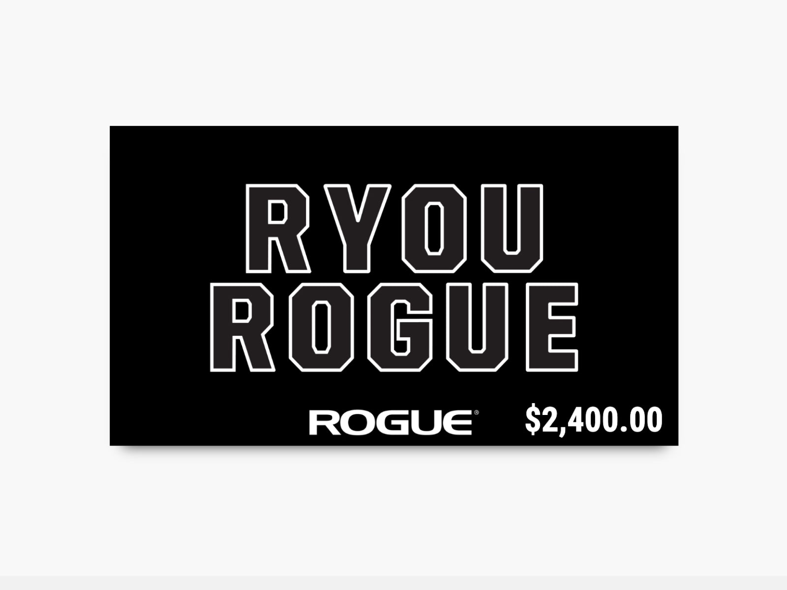$2,400 Rogue Fitness Gift Card